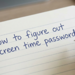 How to Figure Out Screen Time Password (Safely & Legally)