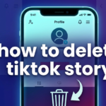 How to Delete TikTok Story (Easy Step-by-Step Guide)