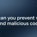 How Can You Prevent Viruses and Malicious Code? (Complete Guide)